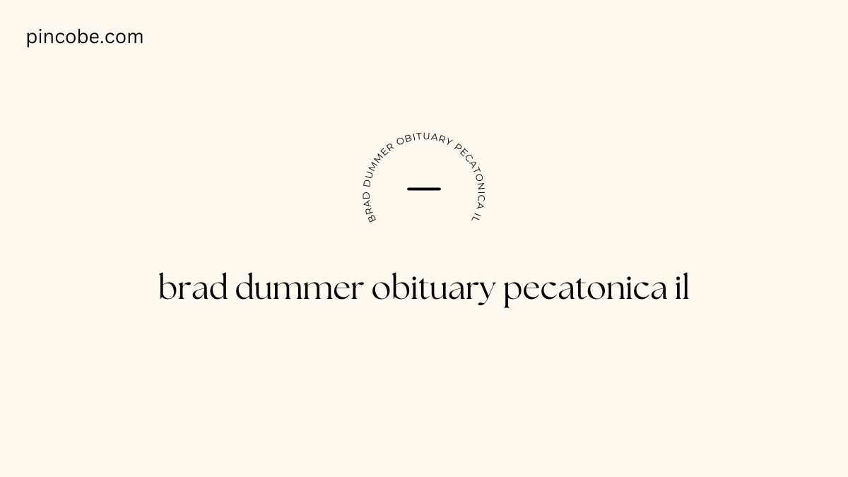 Brad Dummer obituary pecatonica il