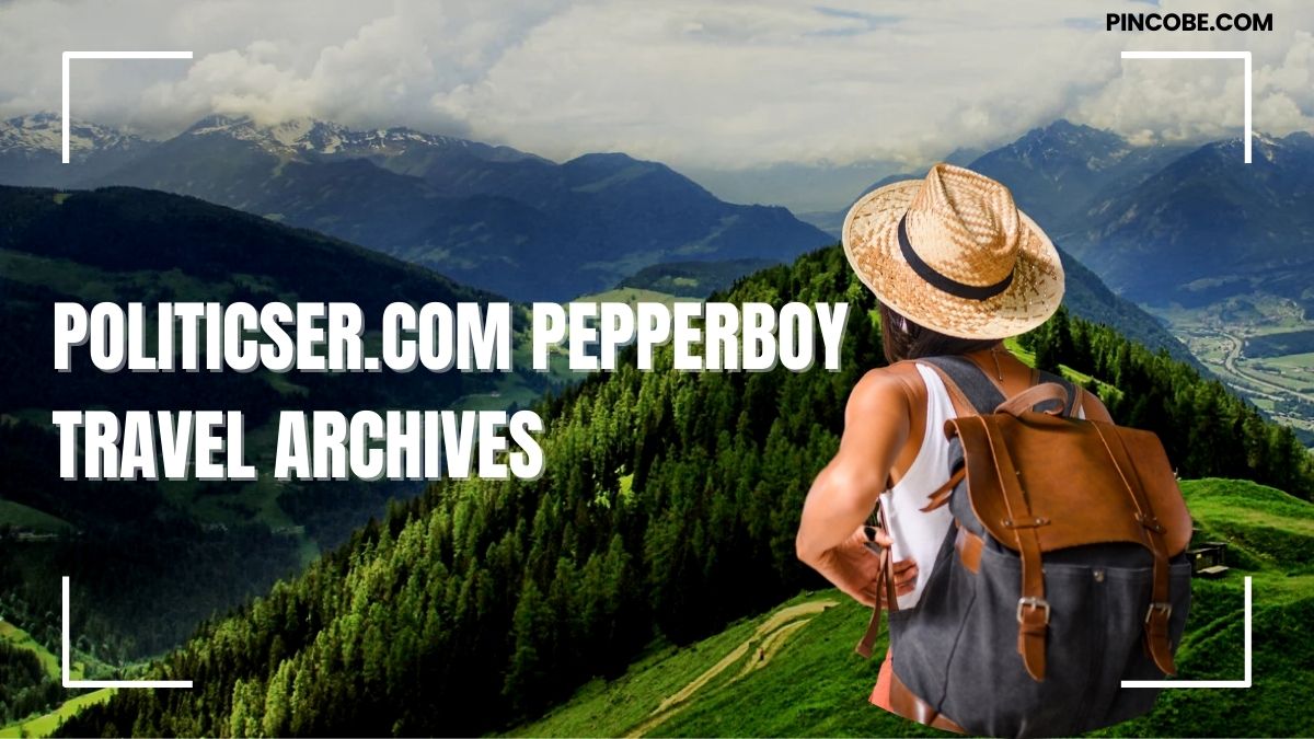 Politicser.com Pepperboy Travel Archives